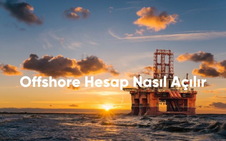 Offshore Hesap Nasıl Açılır